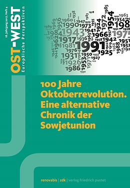 Paperback 100 Jahre Oktoberrevolution. Eine alternative Chronik der Sowjetunion. von Renovabis und Zentralkomitee der deutschen Katholiken
