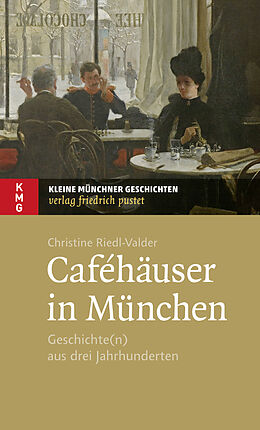 Kartonierter Einband Caféhäuser in München von Christine Riedl-Valder