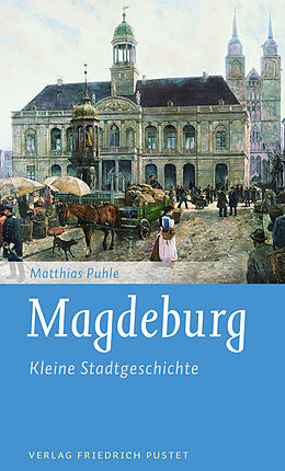 Kartonierter Einband Magdeburg von Matthias Puhle