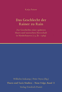 Fester Einband Das Geschlecht der Rainer zu Rain von Katja Putzer