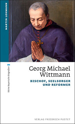 Kartonierter Einband Georg Michael Wittmann von Martin Lohmann