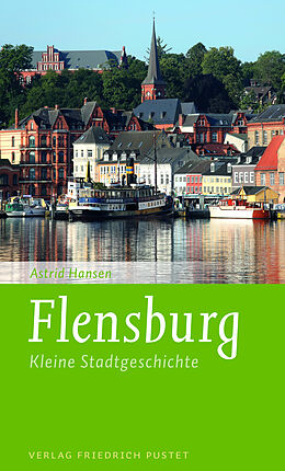Kartonierter Einband Flensburg von Astrid Hansen