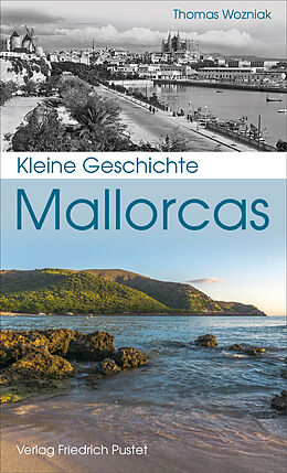 Kartonierter Einband Kleine Geschichte Mallorcas von Thomas Wozniak