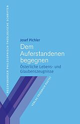 Paperback Dem Auferstandenen begegnen von Josef Pichler