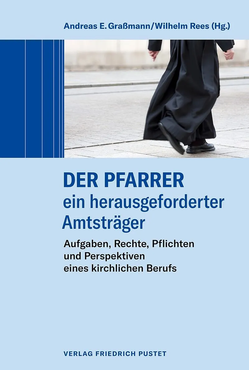 Der Pfarrer  ein herausgeforderter Amtsträger