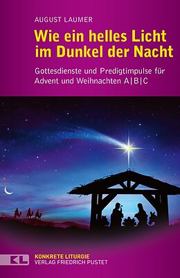 Kartonierter Einband Wie ein helles Licht im Dunkel der Nacht von August Laumer