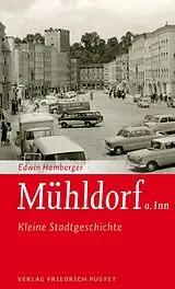 Kartonierter Einband Mühldorf a. Inn von Edwin Hamberger