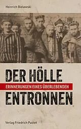 Fester Einband Der Hölle entronnen von Heinrich Bielawski