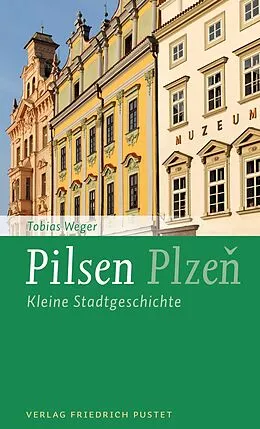 E-Book (epub) Pilsen / Plzen von Tobias Weger