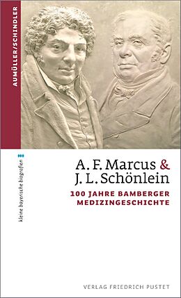 E-Book (epub) A. F. Marcus &amp; J. L. Schönlein von Gerhard Aumüller, Christoph Schindler