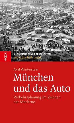 E-Book (epub) München und das Auto von Axel Winterstein