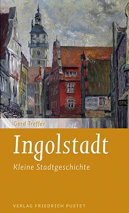 E-Book (epub) Ingolstadt von Gerd Treffer
