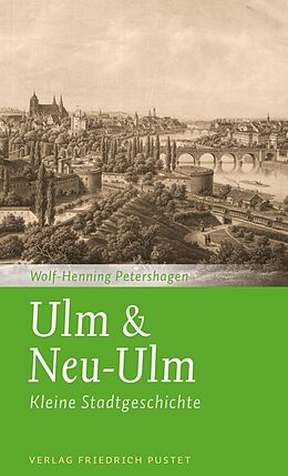 E-Book (epub) Ulm &amp; Neu-Ulm von Wolf-Henning Petershagen
