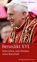 E-Book (epub) Benedikt XVI. von Christian Feldmann