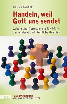 E-Book (epub) Handeln, weil Gott uns sendet von Hanns Sauter