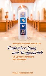E-Book (epub) Taufvorbereitung und Taufgespräch von Markus Graulich, Ralph Weimann