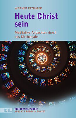 E-Book (epub) Heute Christ sein von Werner Eizinger