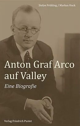 E-Book (epub) Anton Graf Arco auf Valley von Stefan Fröhling