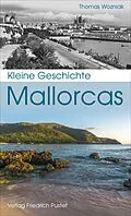 E-Book (epub) Kleine Geschichte Mallorcas von Thomas Wozniak