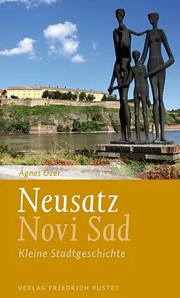 E-Book (epub) Neusatz / Novi Sad von Ágnes Ózer
