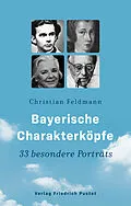 E-Book (epub) Bayerische Charakterköpfe von Christian Feldmann