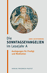 E-Book (epub) Die Sonntagsevangelien im Lesejahr A von Anke Lechtenberg