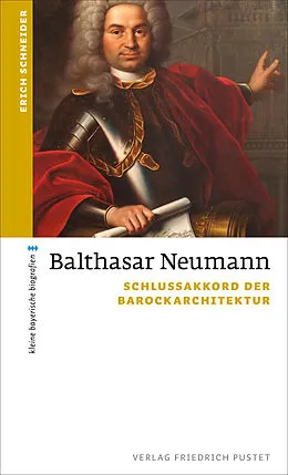 E-Book (epub) Balthasar Neumann von Erich Schneider