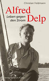 E-Book (epub) Alfred Delp von Christian Feldmann