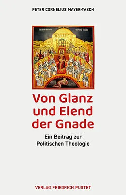 E-Book (epub) Von Glanz und Elend der Gnade von Peter Cornelius Mayer-Tasch