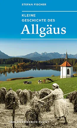 E-Book (epub) Kleine Geschichte des Allgäus von Stefan Fischer