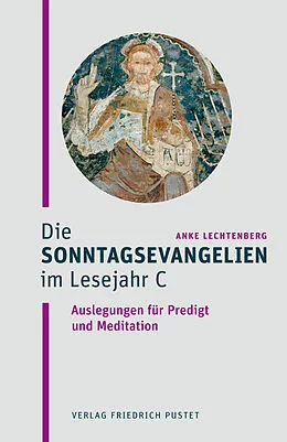 E-Book (epub) Die Sonntagsevangelien im Lesejahr C von Anke Lechtenberg