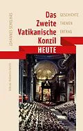 E-Book (pdf) Das Zweite Vatikanische Konzil heute von Johannes Schelhas