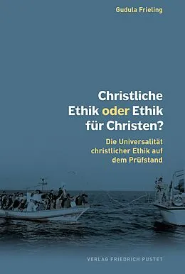 E-Book (pdf) Christliche Ethik oder Ethik für Christen? von Gudula Frieling