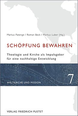 E-Book (pdf) Schöpfung bewahren von Markus Patenge, Roman Beck