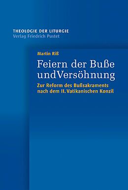 E-Book (pdf) Feiern der Buße und Versöhnung von Martin Riß