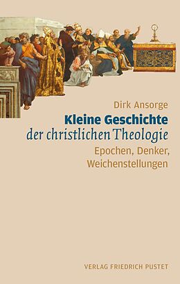 E-Book (pdf) Kleine Geschichte der christlichen Theologie von Dirk Ansorge