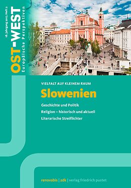 E-Book (pdf) Slowenien. Vielfalt auf kleinem Raum. von Renovabis e.V., Zentralkomitee der deutschen Katholiken