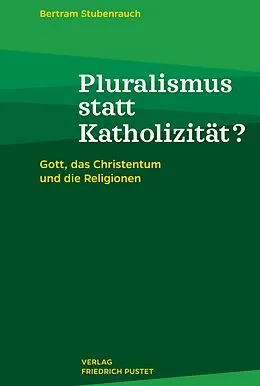 E-Book (pdf) Pluralismus statt Katholizität? von Bertram Stubenrauch