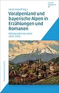 E-Book (pdf) Voralpenland und bayerische Alpen in Erzählungen und Romanen von Ulrich Hohoff