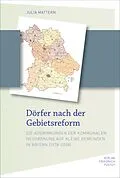 E-Book (pdf) Dörfer nach der Gebietsreform von Julia Mattern