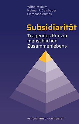 E-Book (pdf) Subsidiarität von Wilhelm Blum, Helmut P. Gaisbauer, Clemens Sedmak