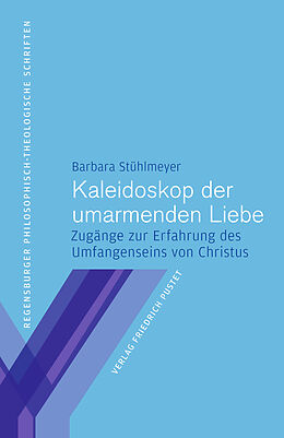 E-Book (pdf) Kaleidoskop der umarmenden Liebe von Barbara Stühlmeyer