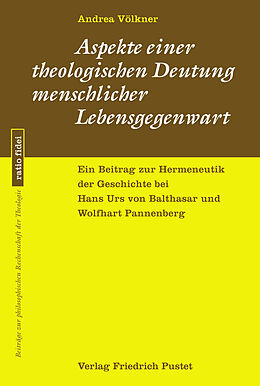E-Book (pdf) Aspekte einer theologischen Deutung menschlicher Lebensgegenwart von Andrea Völkner
