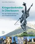 E-Book (pdf) Kriegerdenkmäler in Oberbayern von Norbert Göttler, Elisabeth Tworek
