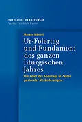 E-Book (pdf) Ur-Feiertag und Fundament des ganzen liturgischen Jahres von Markus Münzel