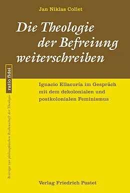 E-Book (pdf) Die Theologie der Befreiung weiterschreiben von Jan Niklas Collet