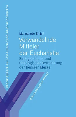 E-Book (pdf) Verwandelnde Mitfeier der Eucharistie von Margarete Eirich