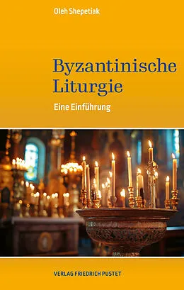 E-Book (pdf) Byzantinische Liturgie von Oleh Shepetiak