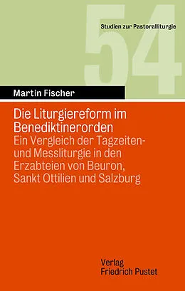 E-Book (pdf) Die Liturgiereform im Benediktinerorden von Martin Fischer