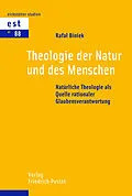 E-Book (pdf) Theologie der Natur und des Menschen von Rafal Biniek